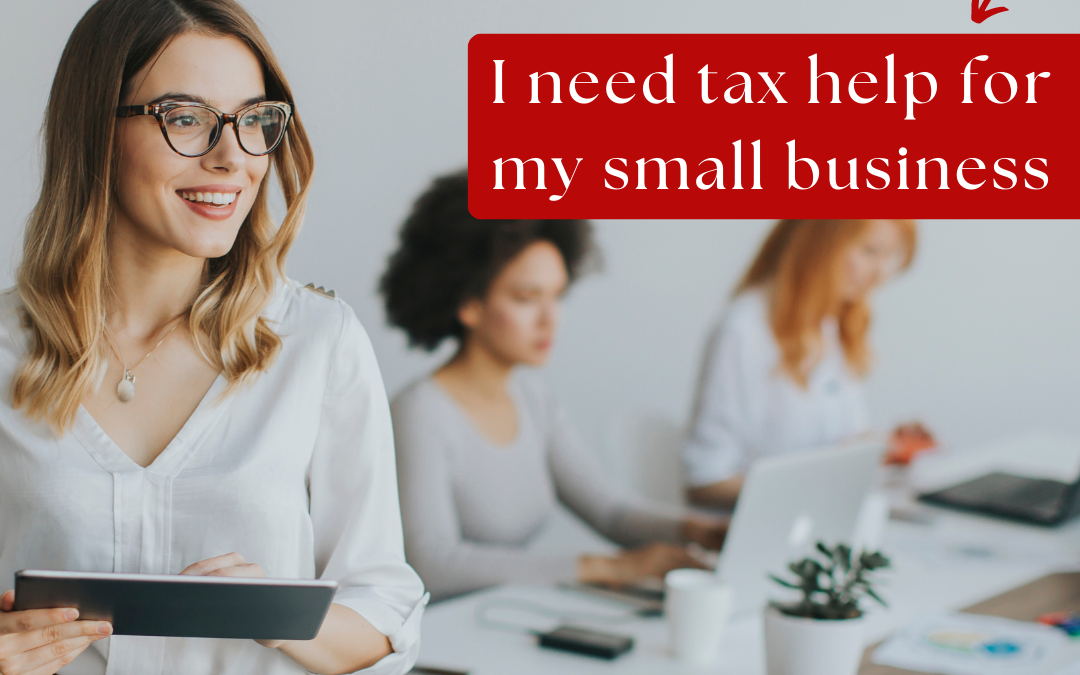 I need tax help for my small business