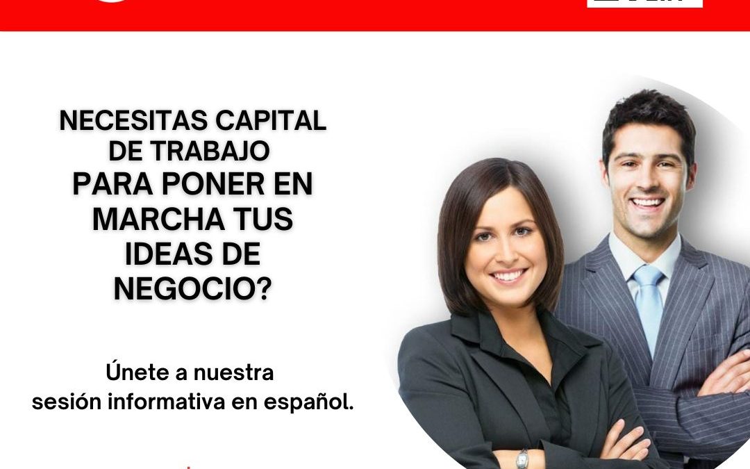 ¿Necesitas capital de trabajo?