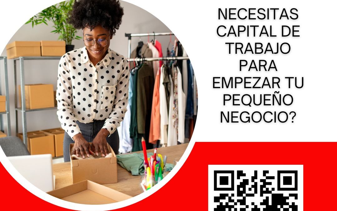 ¿Necesitas capital de trabajo?